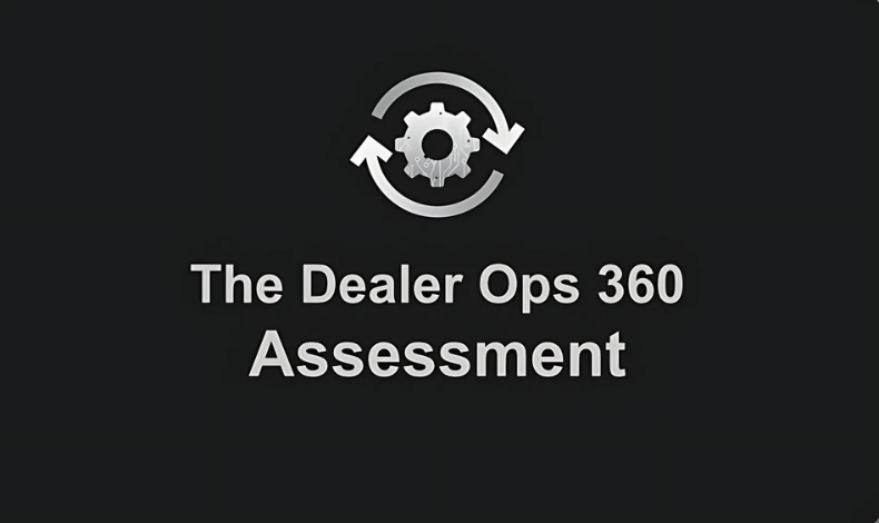 The Dealer Ops 360 Assessment